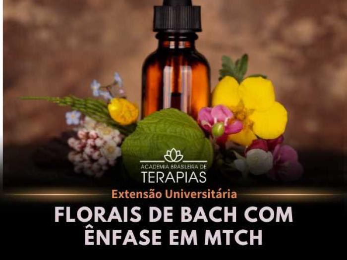 Curso de Florais de Bach com ênfase em MTCH curso de florais de Bach